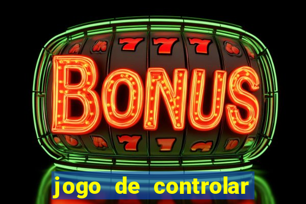 jogo de controlar as pessoas